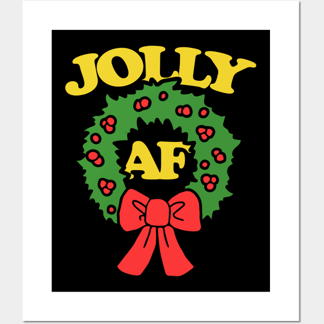 Jolly AF Christmas Wall Art by bubbsnugg